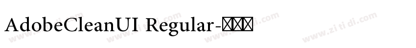 AdobeCleanUI Regular字体转换